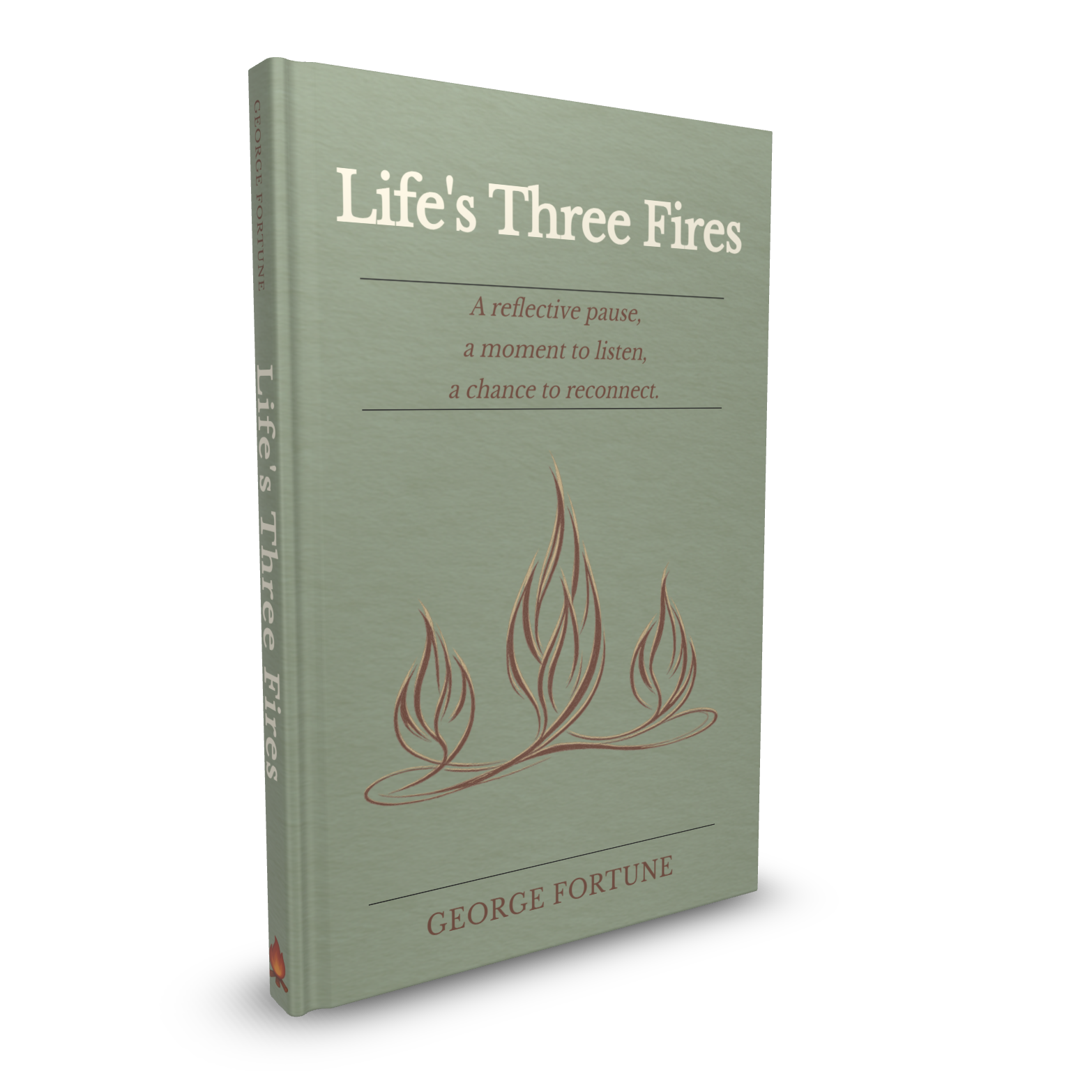 Book cover for “Life’s Three Fires” hardback edition, showing three campfires in a landscape, representing the Self Fire, Others Fire, and Shared Fire.